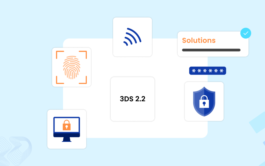 Frictionless 3DS2.2 Implementation- The Solutions