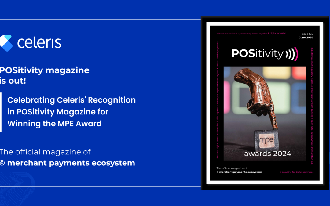 Celebrating Celeris’ Recognition in POSitivity Magazine for Winning the MPE Award